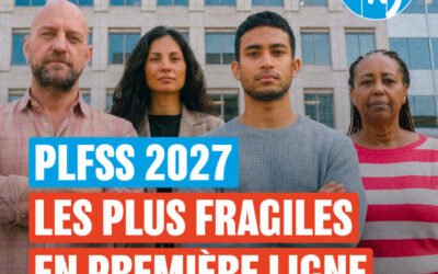 Un PLFSS 2027 sans vision et profondément inéquitable : le gouvernement fait encore payer les plus fragiles